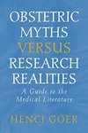 Obstetric Myths Versus Research Realities - Used